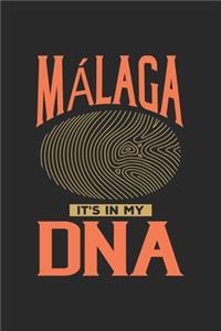 Malaga Its in my DNA