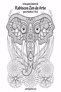 Livro para Colorir de Rabiscos Zen de Arte para Adultos 1 & 2