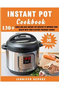 The 30 minutes Instant pot cookbook