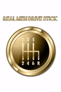 Real Men Drive Stick