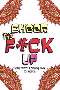 Cheer The F*ck Up