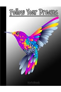 Follow Your Dreams Notebook