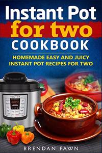 Instant Pot for Two Cookbook