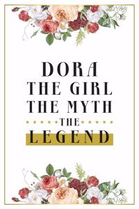 Dora The Girl The Myth The Legend