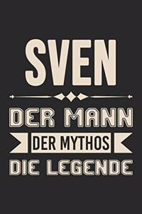 Sven Der Mann Der Mythos Die Legende