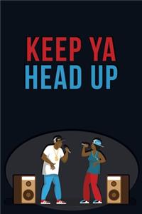 KEEP YA HEAD UP Gangsta Rap Journal - Rhyme Book