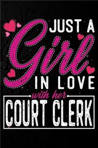 Just A Girl In Love With Her Court Clerk