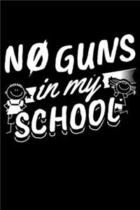 No Guns In My School