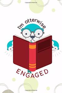 I'm Otterwise Engaged