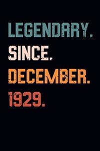 Blank Lined Journal, Notebook, Diary, Planner - Legendary Since December 1929 - 90th Birthday Gift For 90 Years Old Men and Women born in December