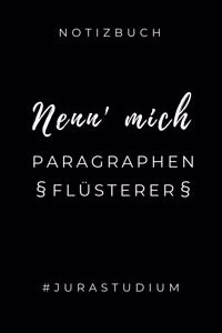 Notizbuch Nenn' Mich Paragraphen Flüsterer #jurastudium