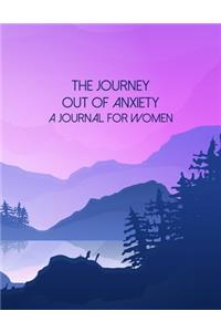 The Journey Out Of Anxiety - A Journal For Women