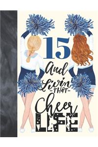 15 And Livin That Cheer Life