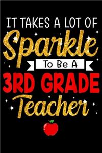 It Takes A Lot Of Sparkle To Be A 3rd Grade Teacher