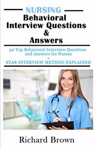 NURSING Behavioral Interview Questions & Answers