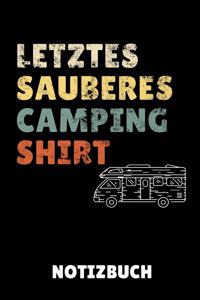 Letztes Sauberes Camping Shirt Notizbuch