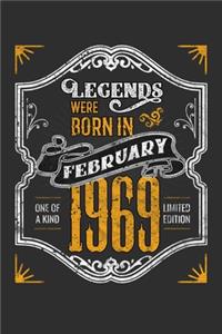 Legends Were Born in February 1969 One Of A Kind Limited Edition