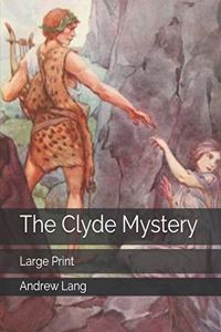 The Clyde Mystery
