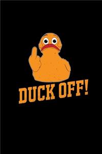 Duck off!