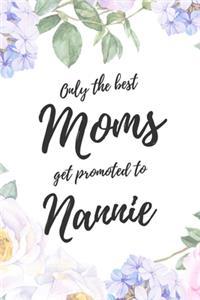 Only the Best Moms Get Promoted To Nannie