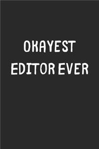 Okayest Editor Ever
