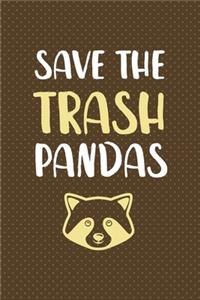 Save The Trash Pandas