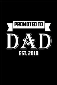 Promoted To Dad Est. 2018