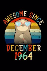 Awesome Since December 1964: Sloth Lover Birthday Gifts Journal - December 55th Birthday Gift - Gift for Men Women Who Really Love Sloth and Was Born in December 1964 - December