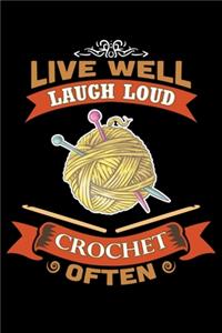 Live Well Laugh Loud Crochet Often