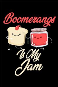 Boomerangs is My Jam