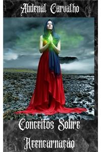 Conceitos Sobre Reencarnação