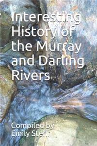 Interesting History of the Murray and Darling Rivers