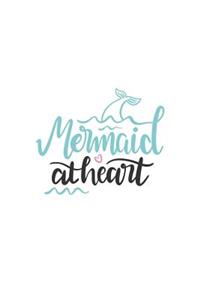 Mermaid at Heart: 150 Lined/Ruled Journal Pages Planner Diary Notebook with Mermaid Lovers Novelty Text Quote on the Cover