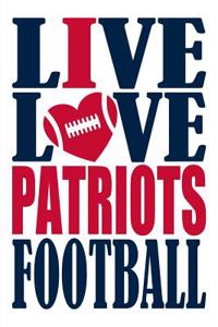 Live Love Patriots Football Journal