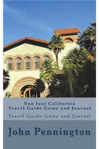 San Jose California Travel Guide Game and Journal