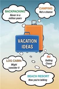 Vacation Ideas