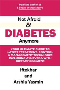 Not Afraid of Diabetes Anymore