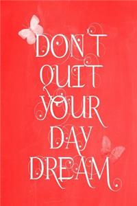 Pastel Chalkboard Journal - Don't Quit Your Daydream (Red)