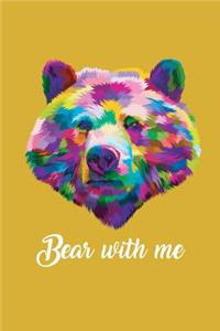 Bear with Me