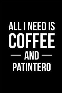All I Need is Coffee and Patintero