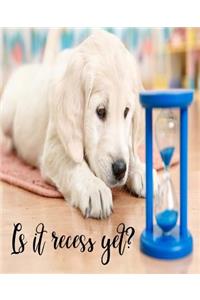 Recess Yet Cute Puppy Labrador Retriever Funny School Composition Book 130 Pages