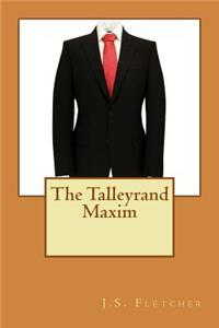 The Talleyrand Maxim