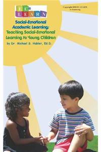 Teaching Social-Emotional Learning to Young Children