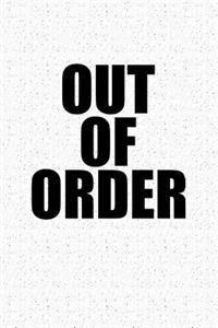 Out of Order