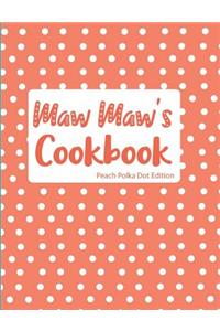 Maw Maw's Cookbook Peach Polka Dot Edition