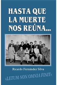 Hasta Que La Muerte Nos Reúna