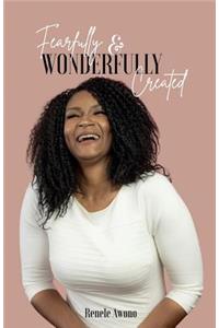 Fearfully & Wonderfully Created