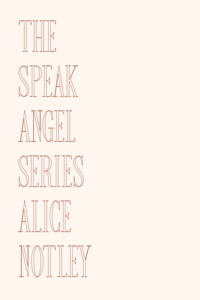 Speak Angel Series