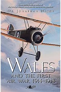 Wales and the First Air War 1914-1918