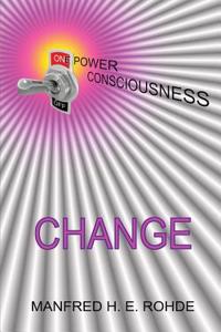 One Power Consciousness - CHANGE